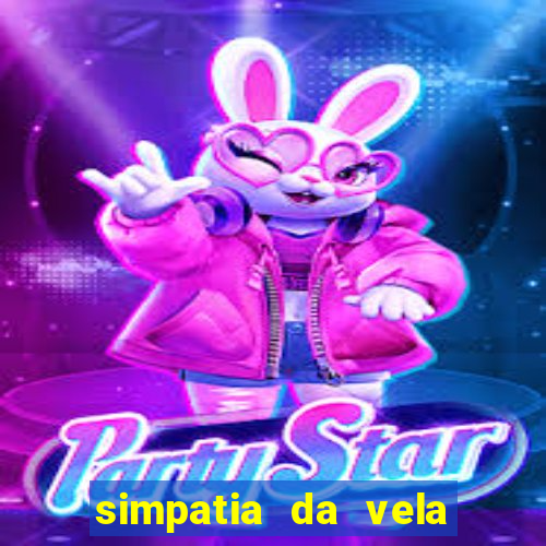 simpatia da vela para afastar rival